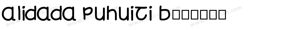 alidada puhuiti b字体转换